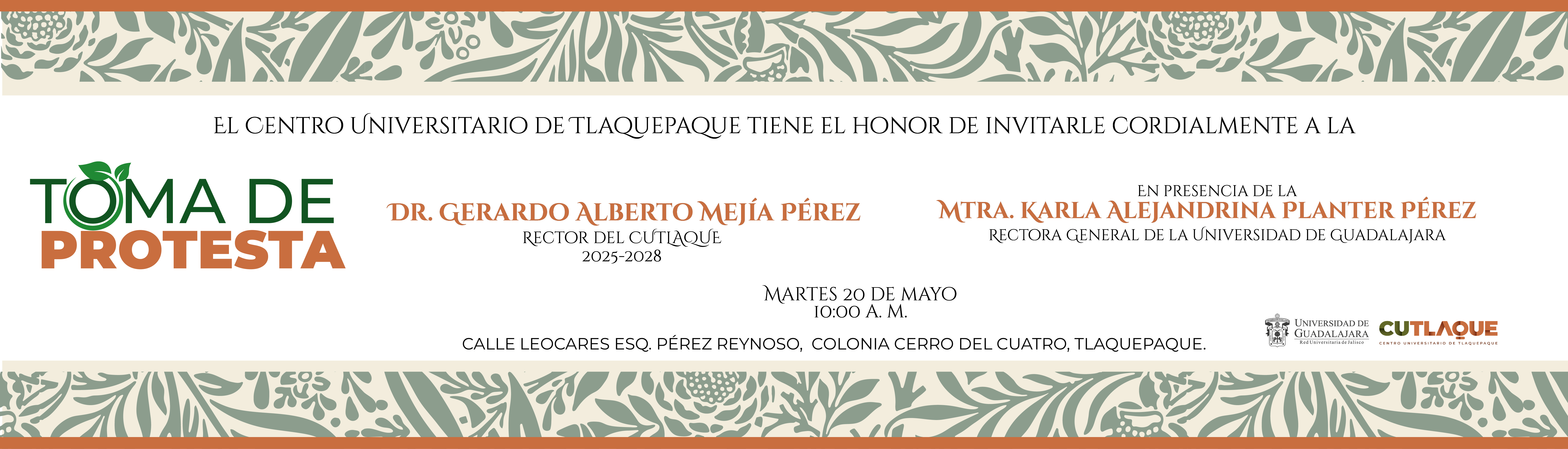 Toma de protesta del Dr. Gerardo Alberto Mejía Pérez como rector del Centro Universitario de Tlaquepaque. Martes 20 de mayo de 2025. En el Centro Universitario de Tlaquepaque.